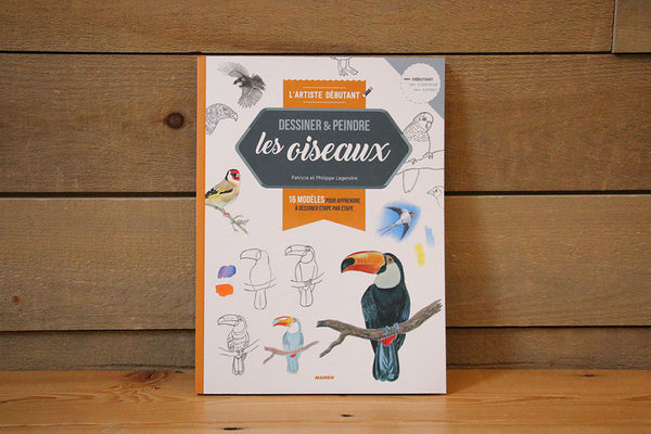 Dessiner et peindre les oiseaux  - Book